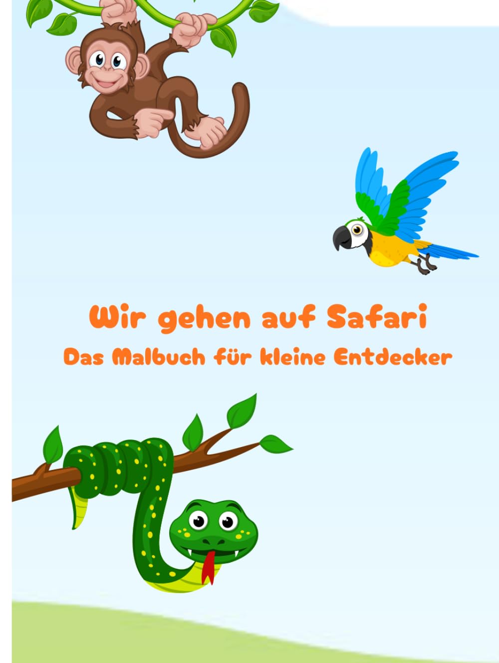 Wir gehen auf Safari: Das Ausmalbuch für kleine Entdecker