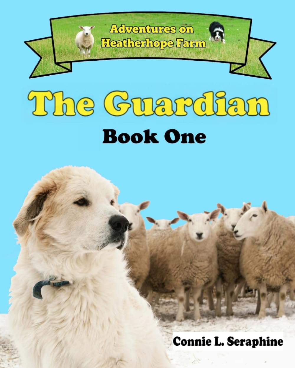 The Guardian: Book One of the series Adventures on Heatherhope Farm: 1