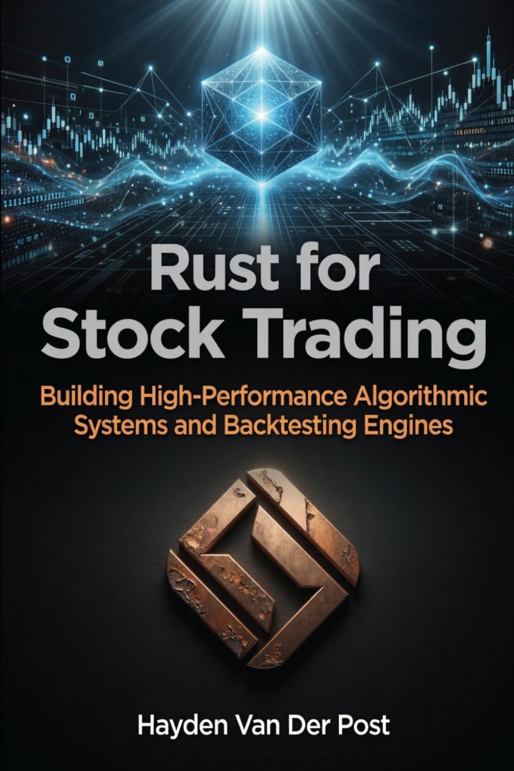 Rust for Stock Trading: Building High-Performance Algorithmic Systems and Backtesting Engines