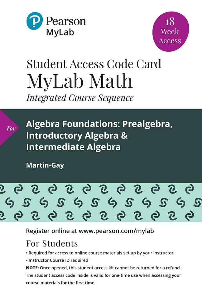 Algebra Foundations: Prealgebra, Introductory Algebra & Intermediate Algebra -- MyLab Math with Pearson eText Access Code