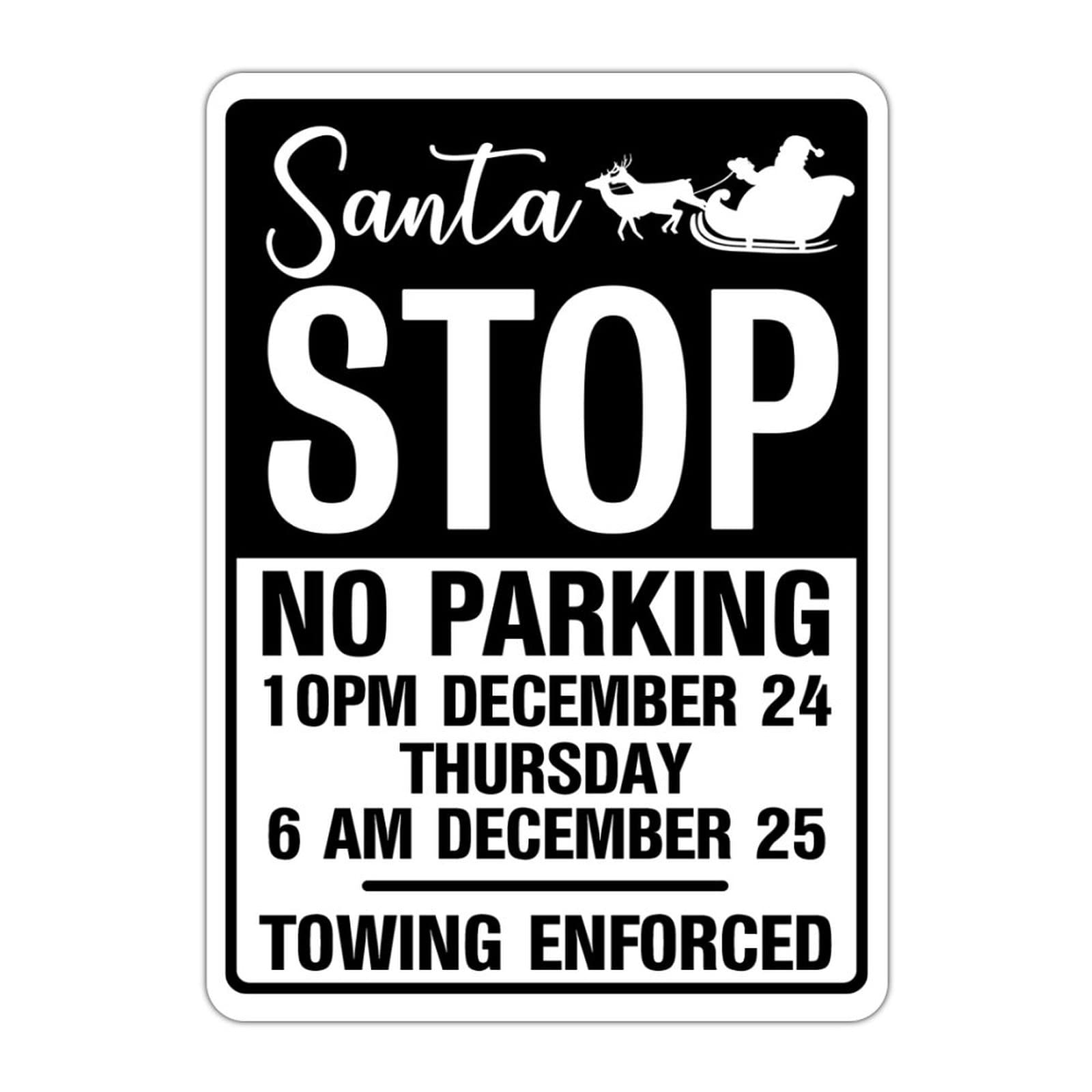 ENEDNATE Farmhouse Rustic Street Aluminum Tin Sign 12x16 Inch Santa Stop No Parking Warning Metal Sign for Park Garage Gate Garden Indoor Outdoor Use Metal Wall Art Home Decor Sign