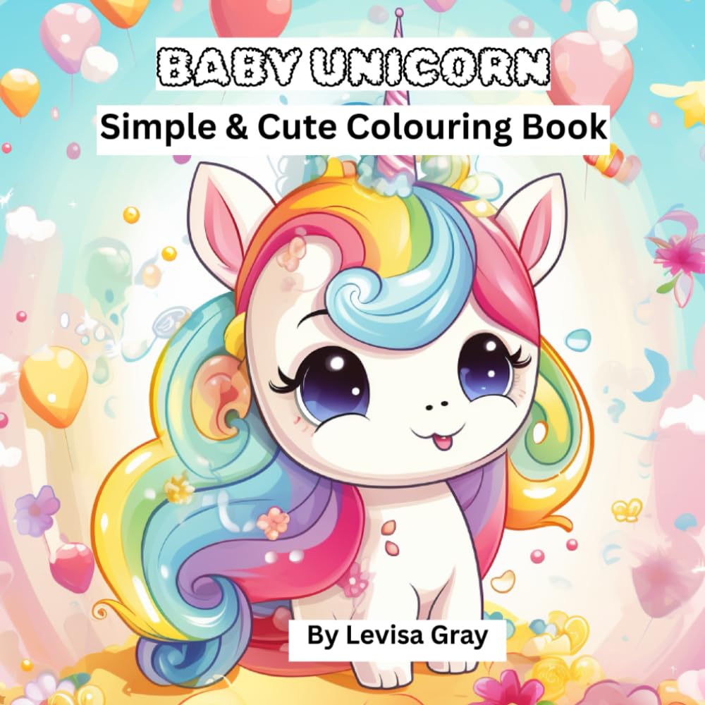 Baby Unicorn: Simple & Cute Colouring Book