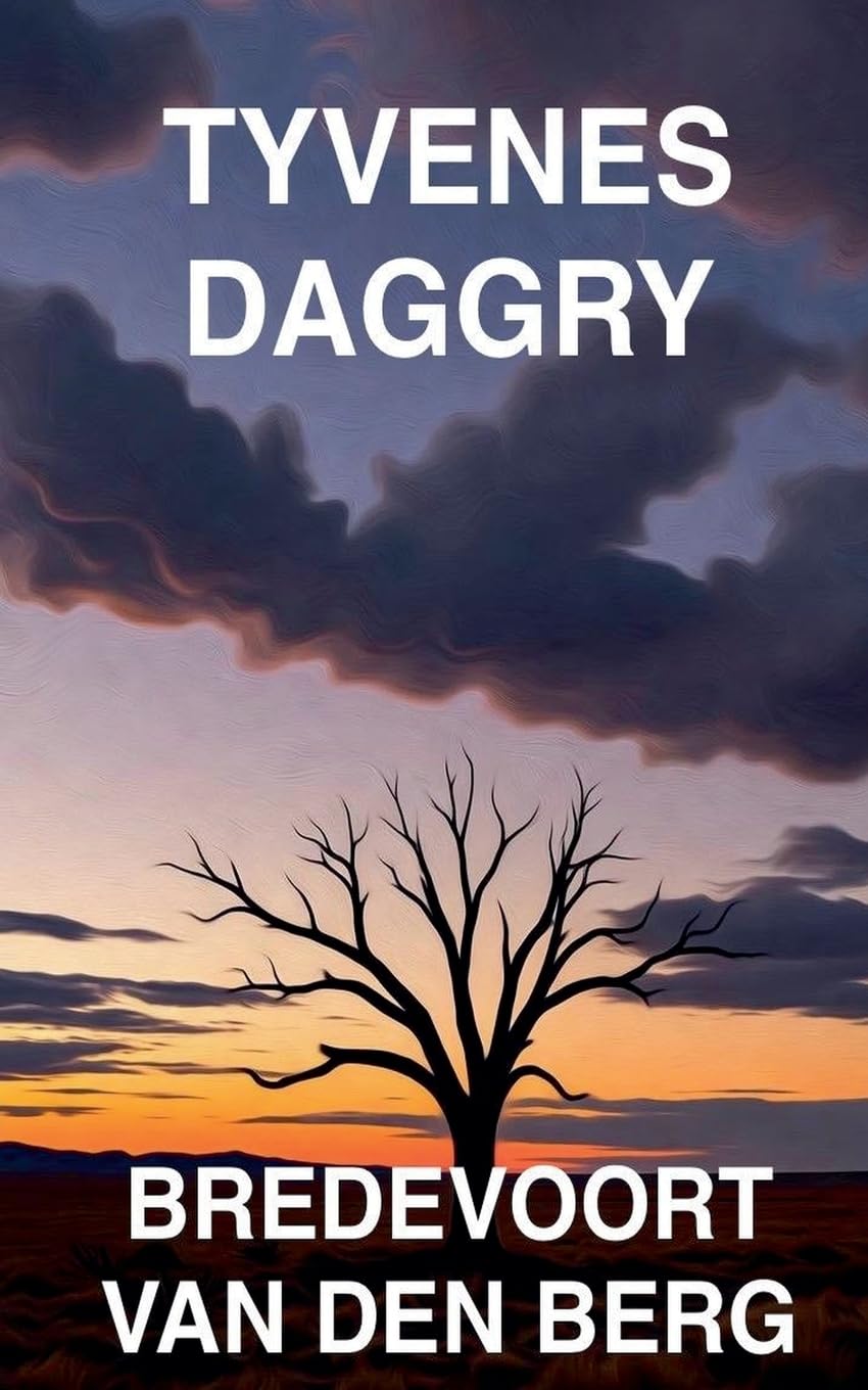 Tyvenes Daggry: 3 (Gyserhistorier På Dansk - Bredevoort Van Den Berg)