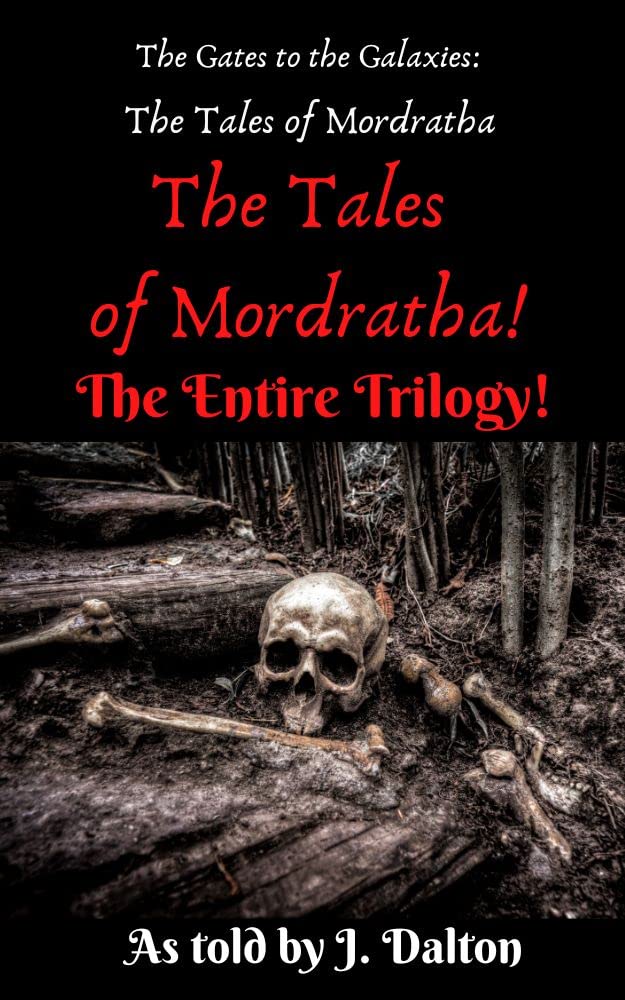 The Tales of Mordratha!: The Entire Series!