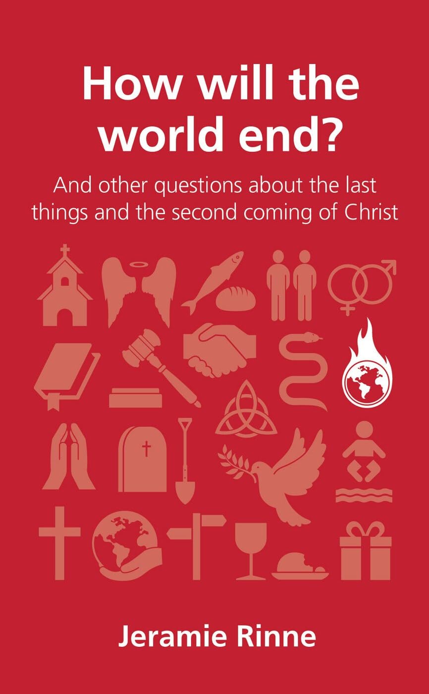 How will the world end? by Jeramie Rinne - 9781909559653