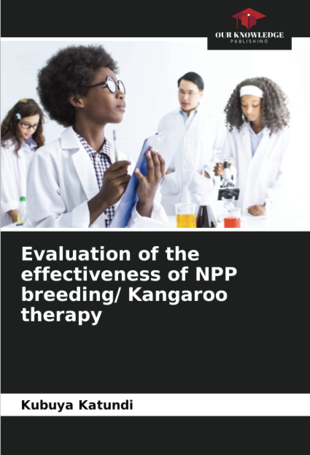 Evaluation of the effectiveness of NPP breeding/ Kangaroo therapy