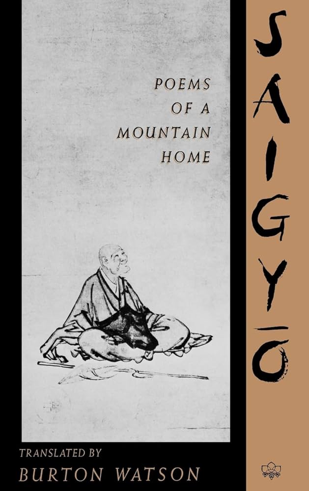 Poems of a Mountain 　SAIGYO　西行 Amazon.co.jp: Poems of a Mountain Home (TRANSLATIONS FROM THE