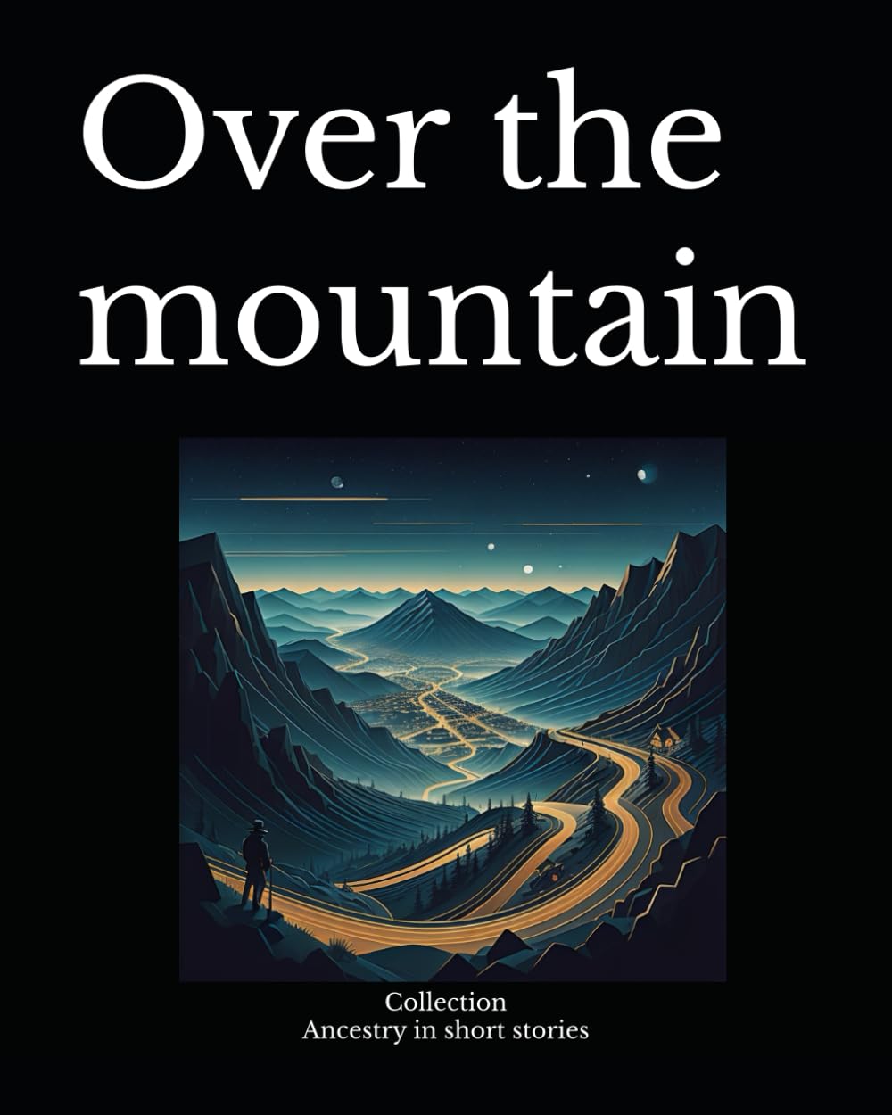 Over the mountain (Ancestry in short stories)