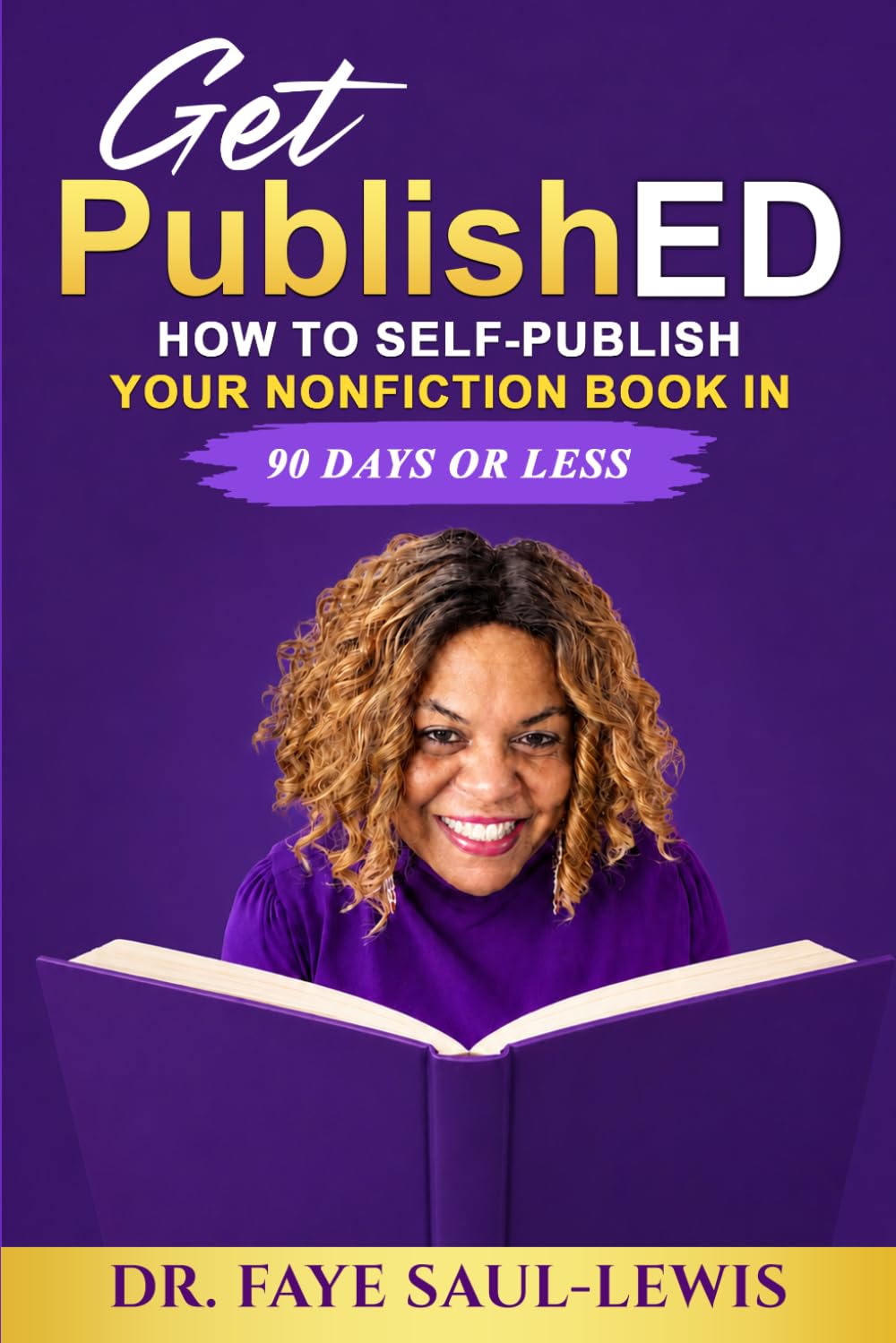 Get PublishED: How to Self-Publish Your Nonfiction Book in 90 Days or Less