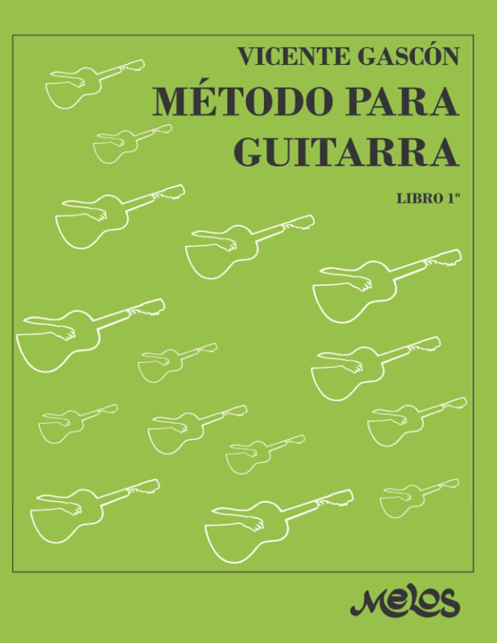 Independently Published Método Para Guitarra: Técnica Progresiva E Ilustrada Libro 1º