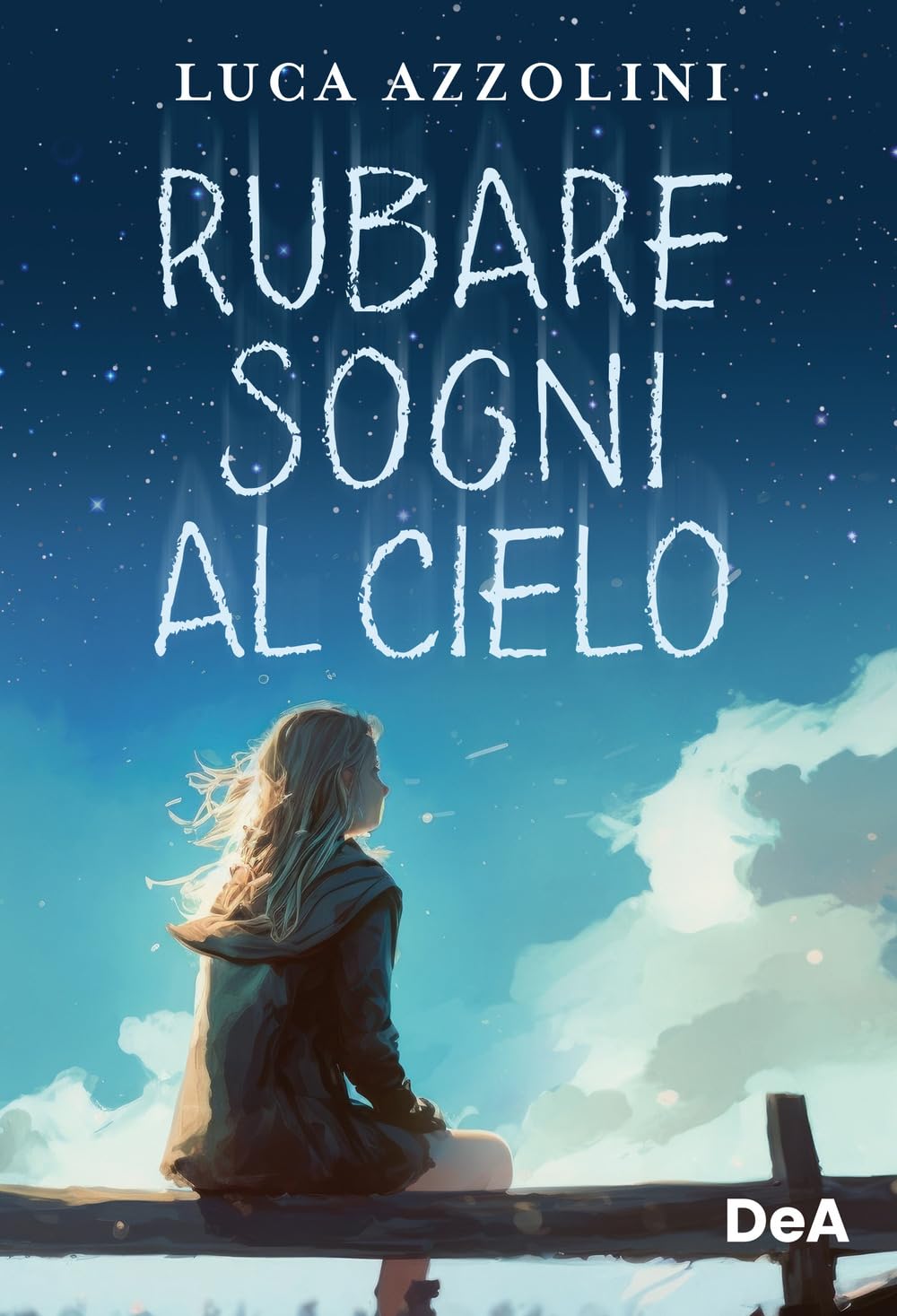 Rubare Sogni Al Cielo - 4