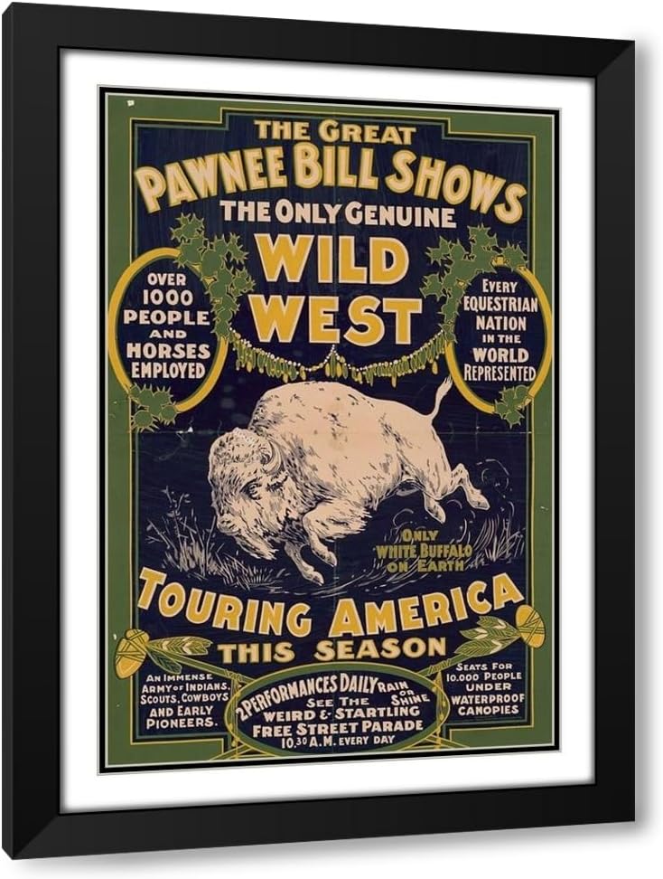 ArtDirect Pawnee Bills Wild West Show Poster 17x24 Black Modern Framed Art Print Titled: The only genuine wild west. Touring America
