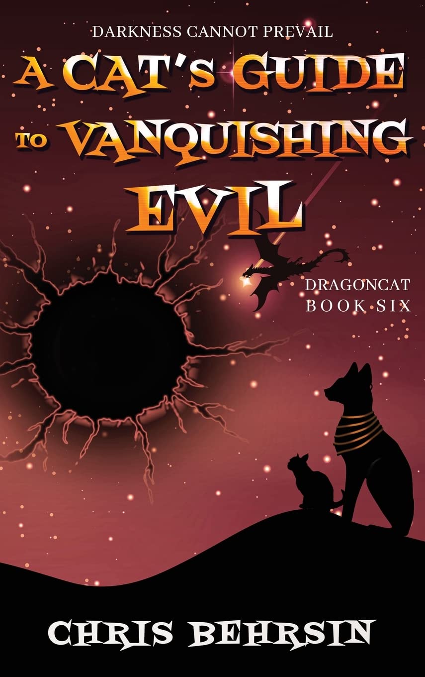 A Cat's Guide to Vanquishing Evil: 6 (Dragoncat)
