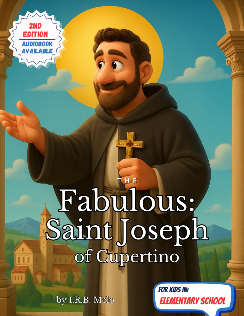 The Fabulous: Saint Joseph of Cupertino (Fabulous: Life of our Saints.)