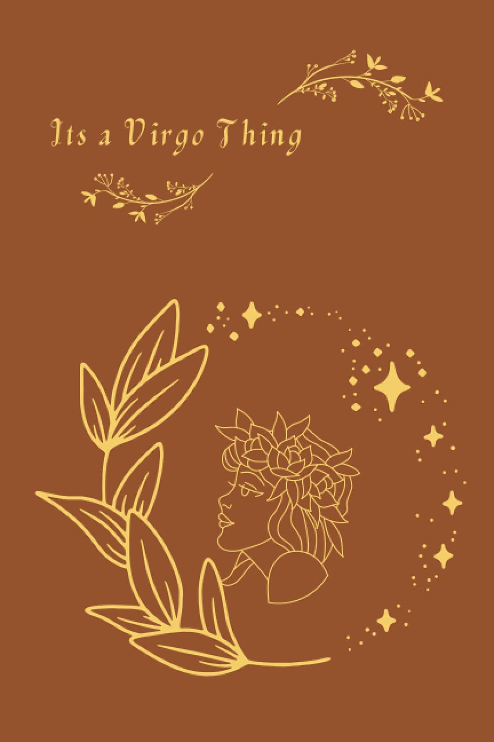 "Its a Virgo Thing" NOTEBOOK/JOURNAL: Virgo Horoscope, Colorful Cover, Blank-lined, Notebook/Journal