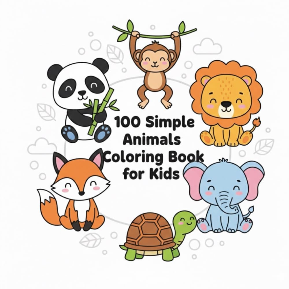 100 Simple Animals Coloring Book for kids: Big and Easy Animals for Coloring Fun