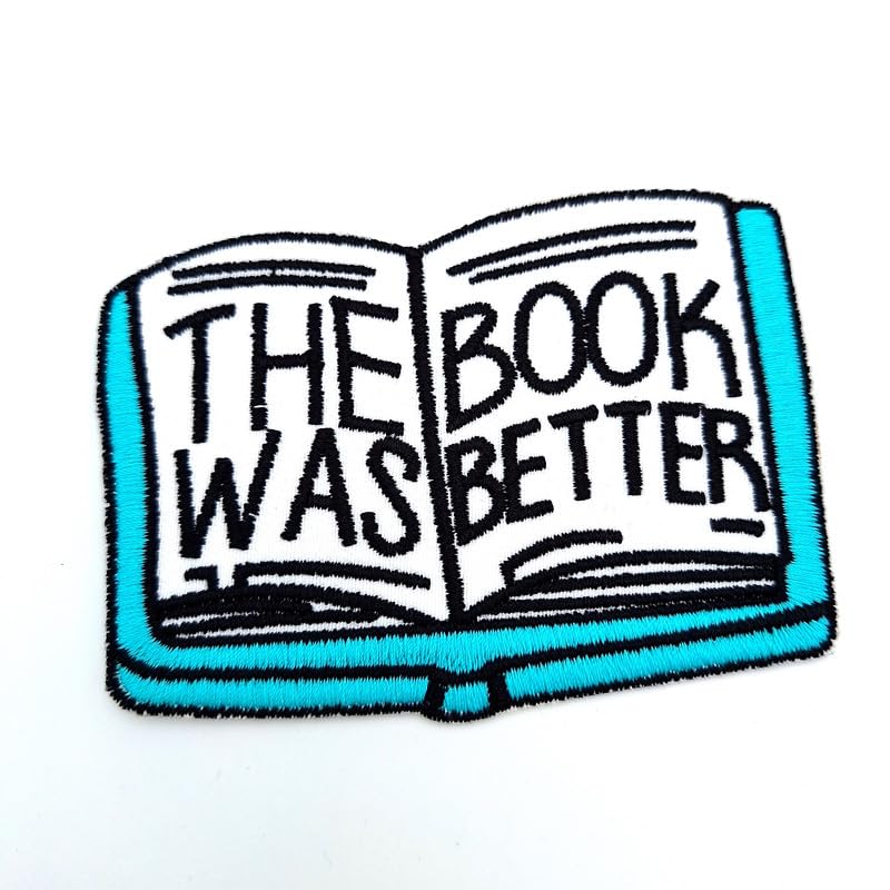 The Book was Better Embroidered Patch Badge Applique Iron on