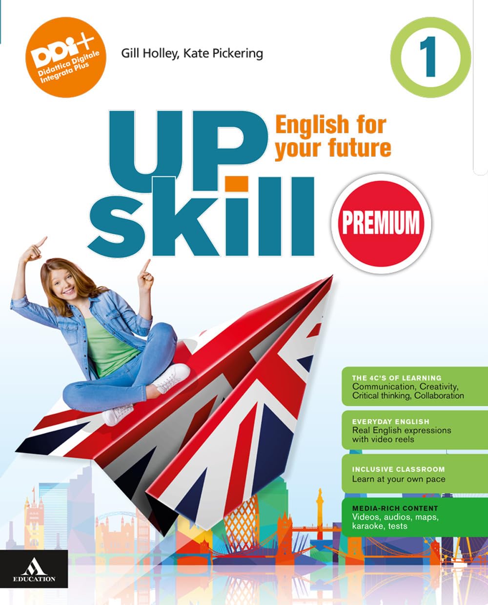 Upskill premium. English for your future. With Your visual organise, Holiday book, Culture & Citizenship. Per la Scuola media. Con e-book. Con espansione online (Vol. 1)