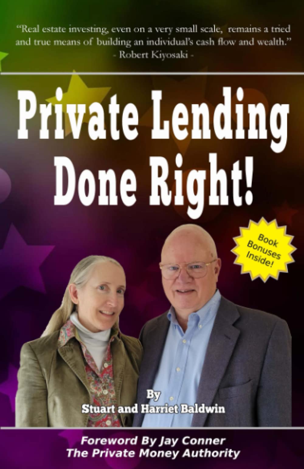 Private Lending Done Right!: How To Become A Private Lender And Earn High Rates Of Return Safely And Securely