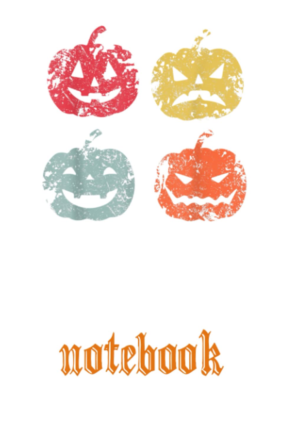 Pumpkin Halloween notebook for Men Women Notebook Vintage 6"x9" and 120 Lined Paper: Pumpkin Halloween notebook for Men Women Notebook Vintage 6"x9" and 120 Lined Paper