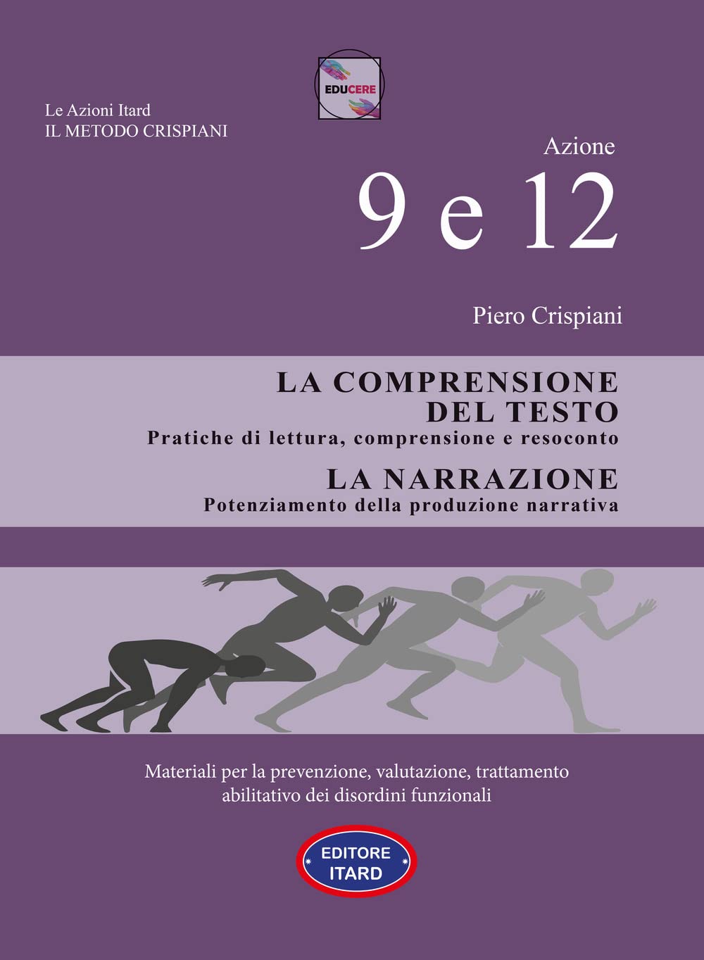 Dislessia-Disgrafia. Azione 9-12: La Comprensione Del Testo. La Narrazione. Materiali Per La Prevenzione, Valutazione, Trattamento Abilitativo Dei Disordini Funzionali - 4