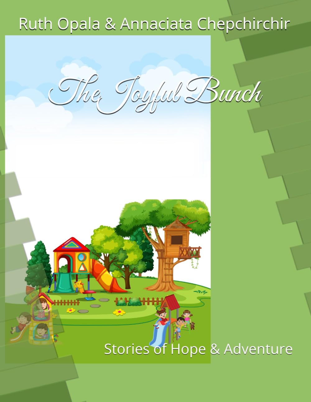 The Joyful Bunch: Stories of Hope and Adventure (THE COLLECTION OF JOYFUL ADVENTURES)