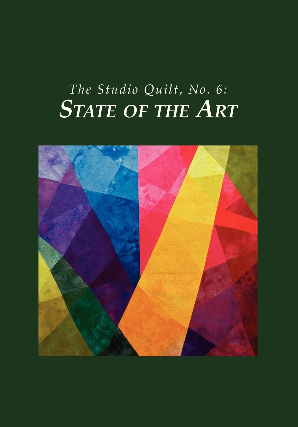 The Studio Quilt, no. 6: State of the Art