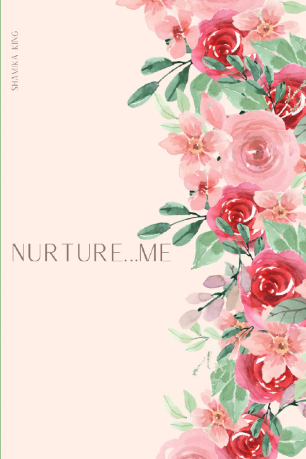 Nurture...Me