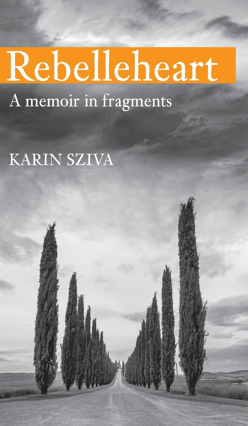 REBELLEHEART - A Memoir in Fragments
