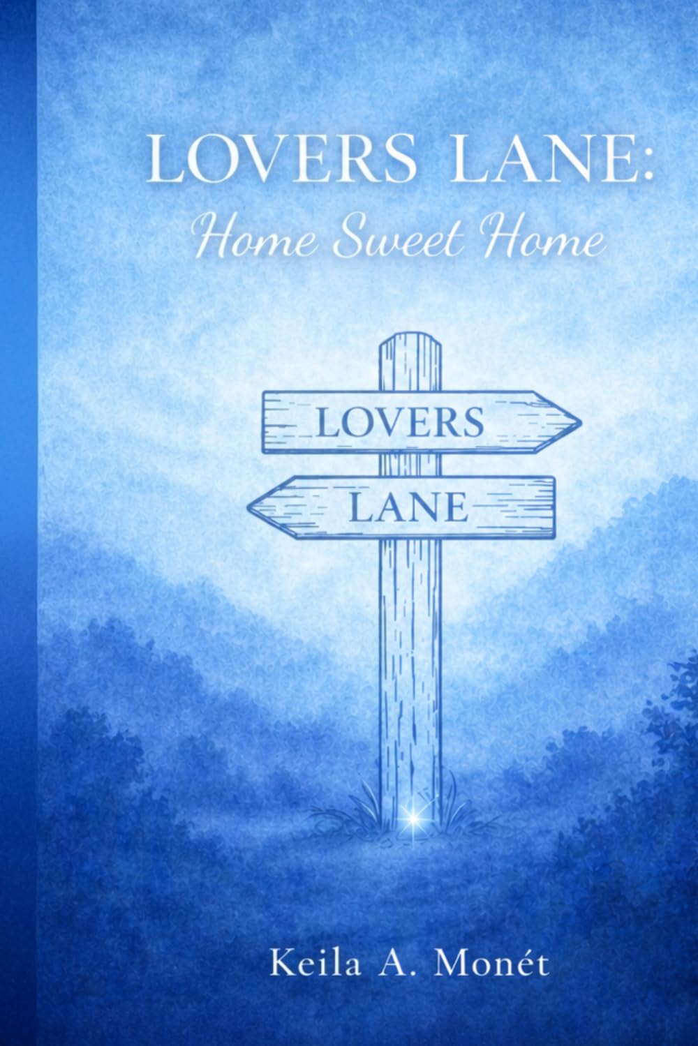 Lovers lane: Home sweet home