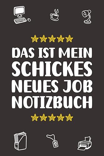 Das Ist Mein Schickes Neues Job Notizbuch. Notizbuch Für Neuen Job: 120 seiten breit liniert Notizbuch für das Büro, Ein perfekte Geschenk zum neuen Job für Männer und Frauen
