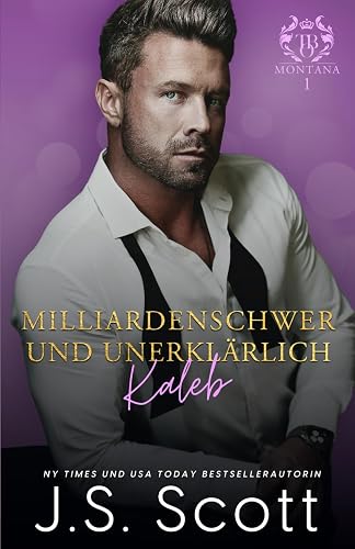 Milliardenschwer und unerklärlich ~ Kaleb