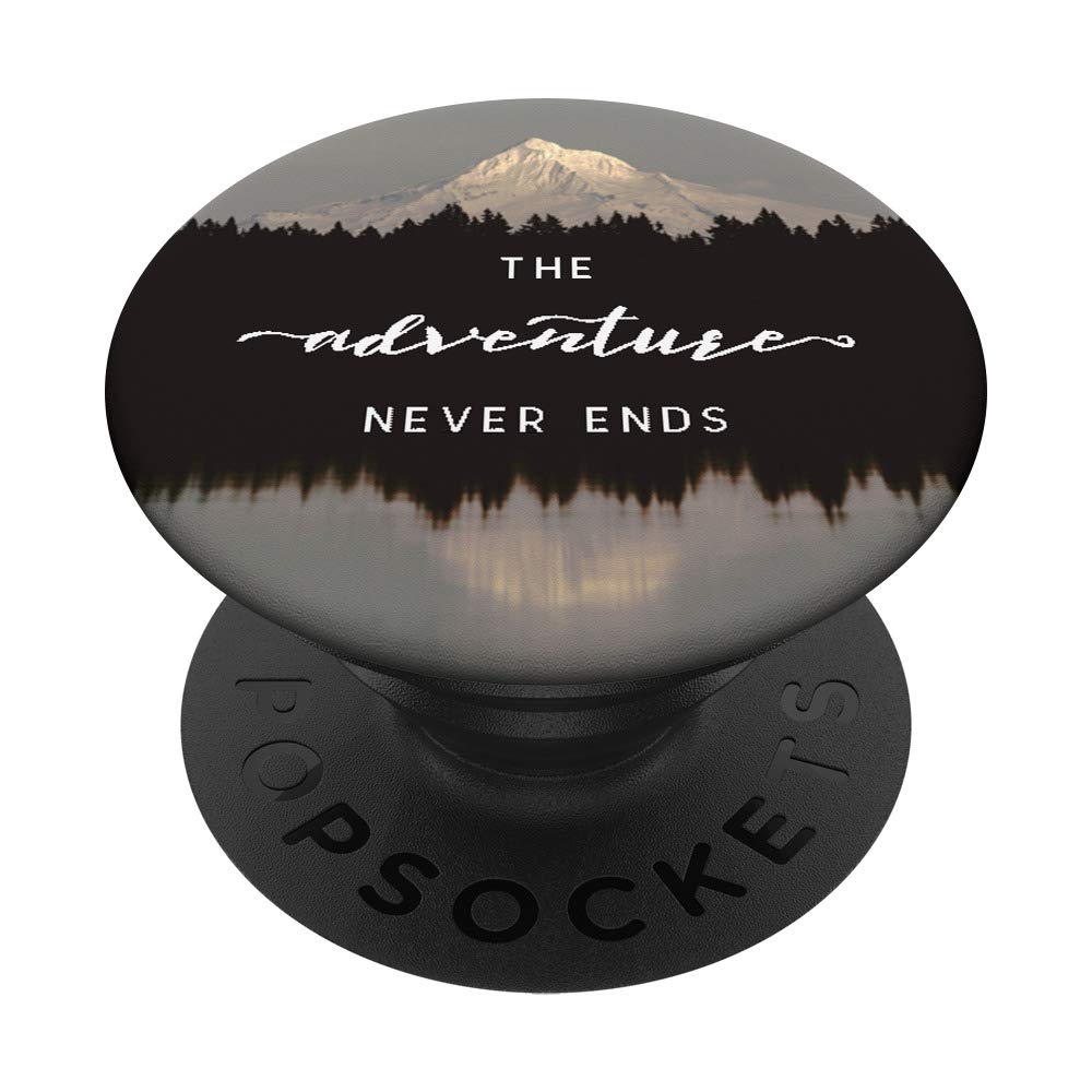 PNW Pacific Northwest Mount Hood Mountain Adventure Quote PopSockets Swappable PopGrip