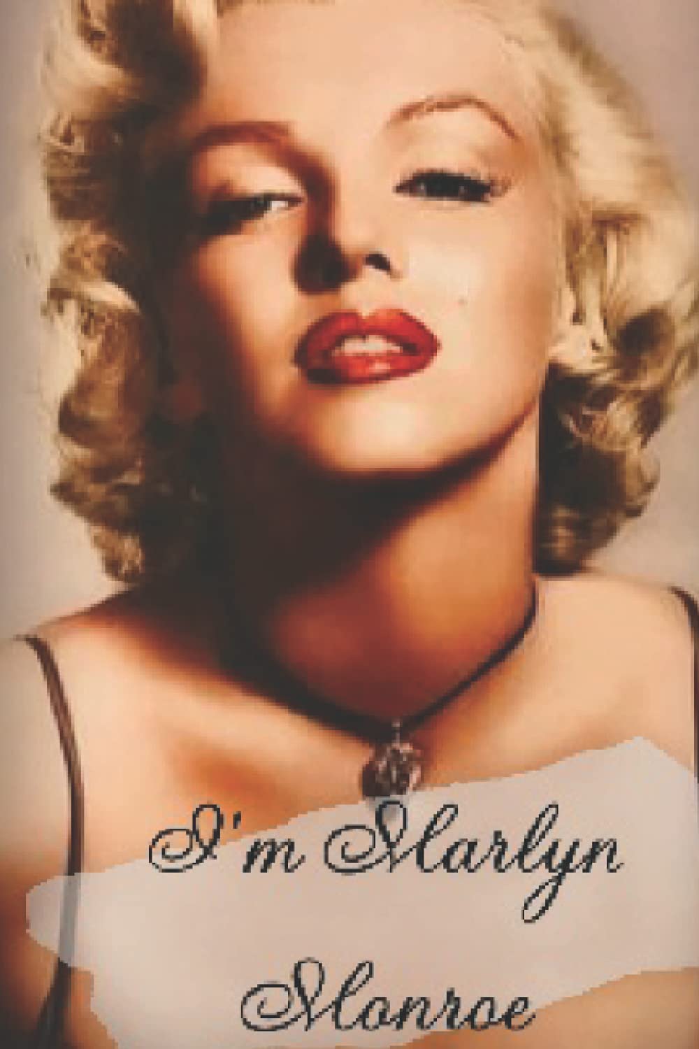 I'm Marlyn monroe