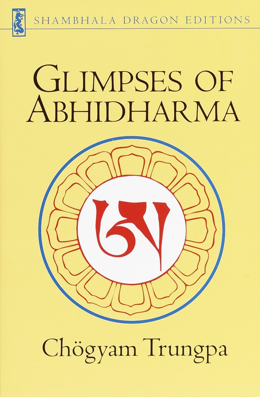 Glimpses of Abhidharma: From a Seminar on Buddh, Trungpa, Chogyam<-