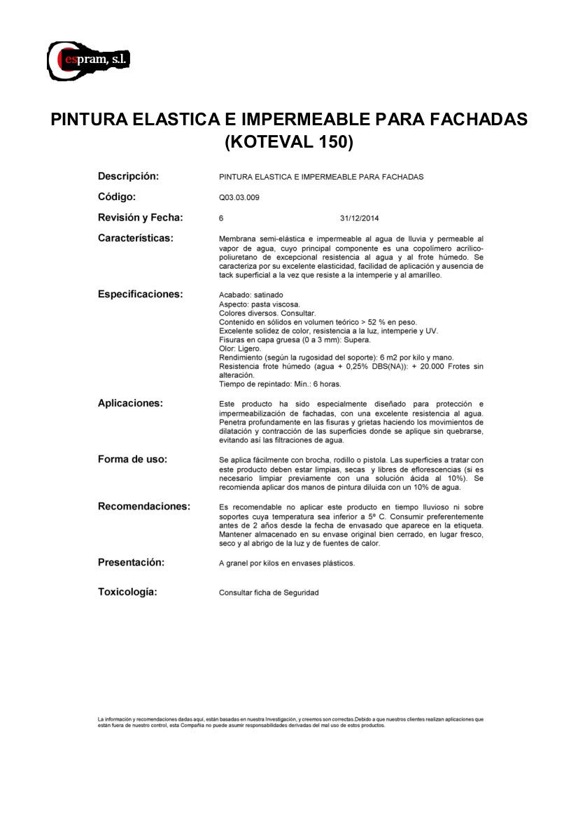 Pintura elástica e impermeable para fachadas. Koteval 150 Fachadas. Envase de 5 kg/10 kg/30 kg (30)
