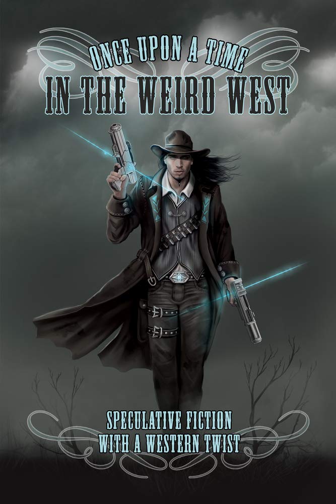 Buy Once Upon a Time in the Weird West — BookShops.in