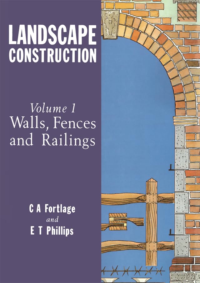 Landscape Construction: Volume 1: Walls, Fences and Railings      1st Edition, Kindle Edition