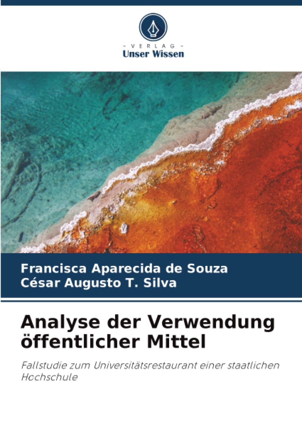Analyse der Verwendung öffentlicher Mittel: Fallstudie zum Universitätsrestaurant einer staatlichen Hochschule