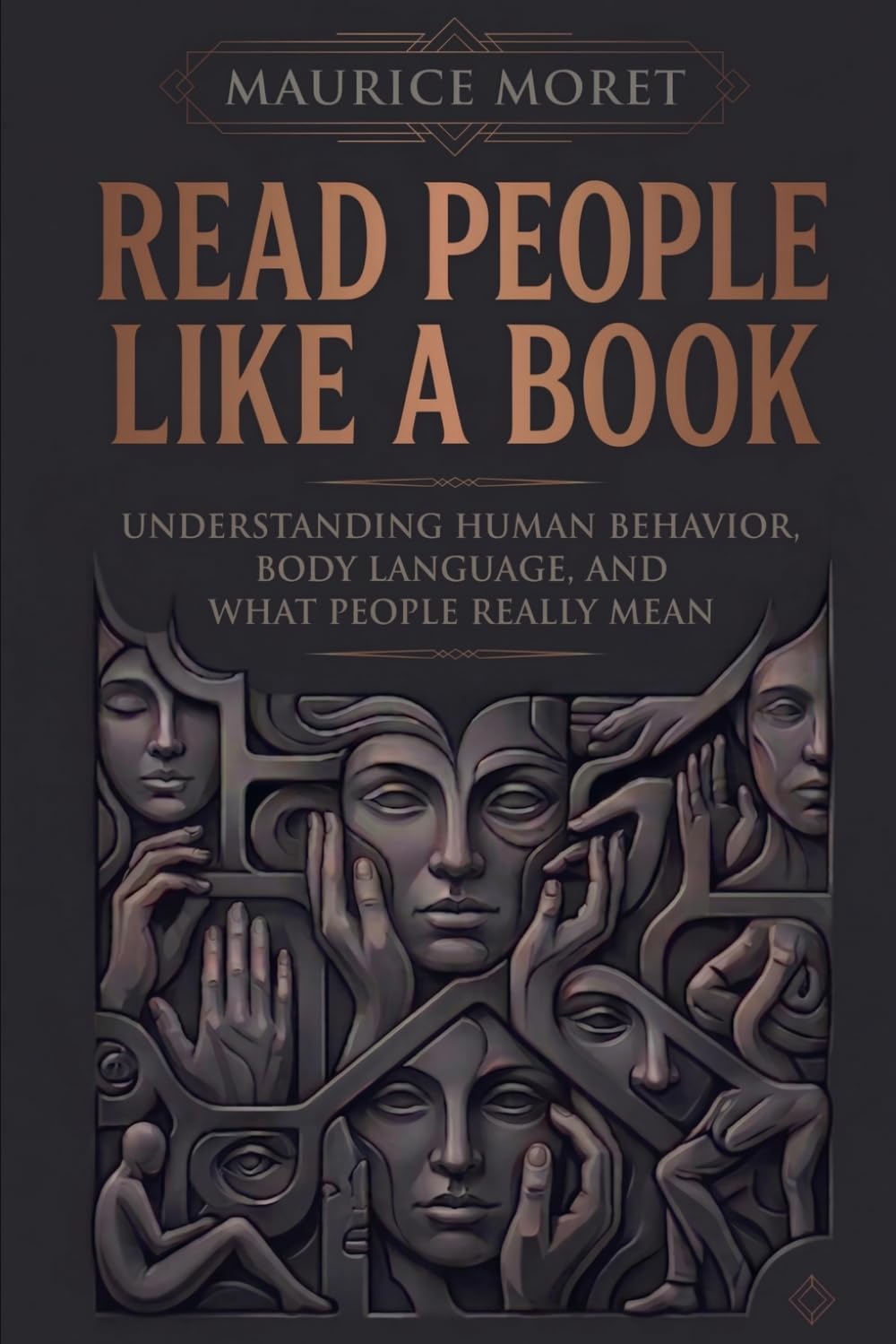 Read People Like a Book: Understanding Human Behavior, Body Language, and What People Really Mean (The Clarity Series)