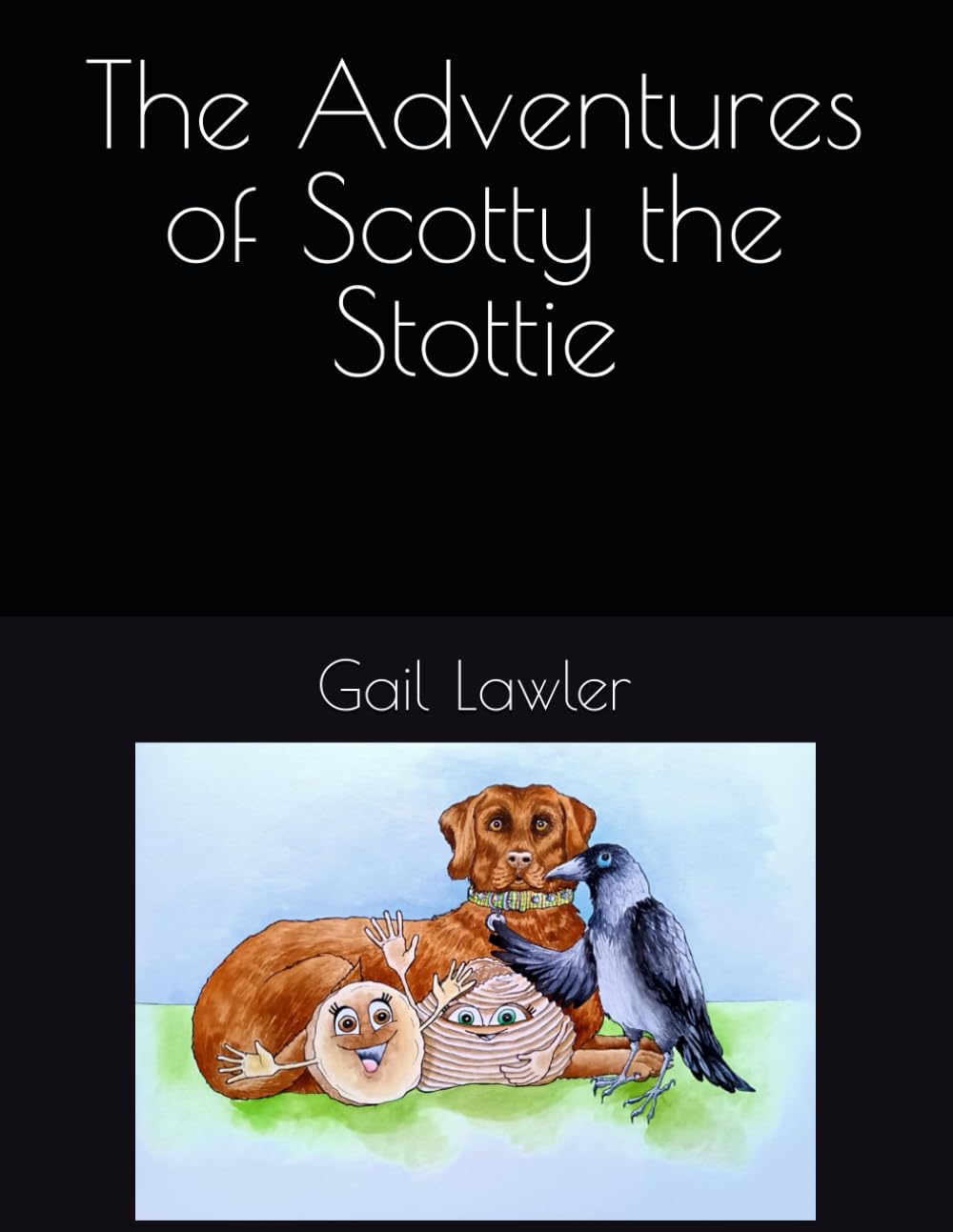 The Adventures of Scotty the Stottie By Gail Lawler