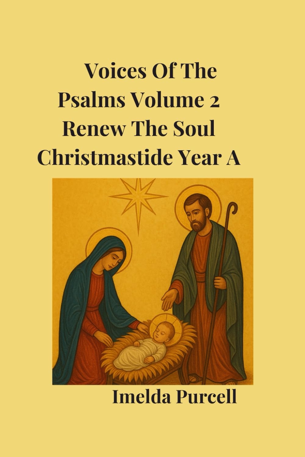 Voices Of The Psalms Volume 2: Renew The Soul Christmastide Year A (Voices of the Psalms: Christmastide – Year A)