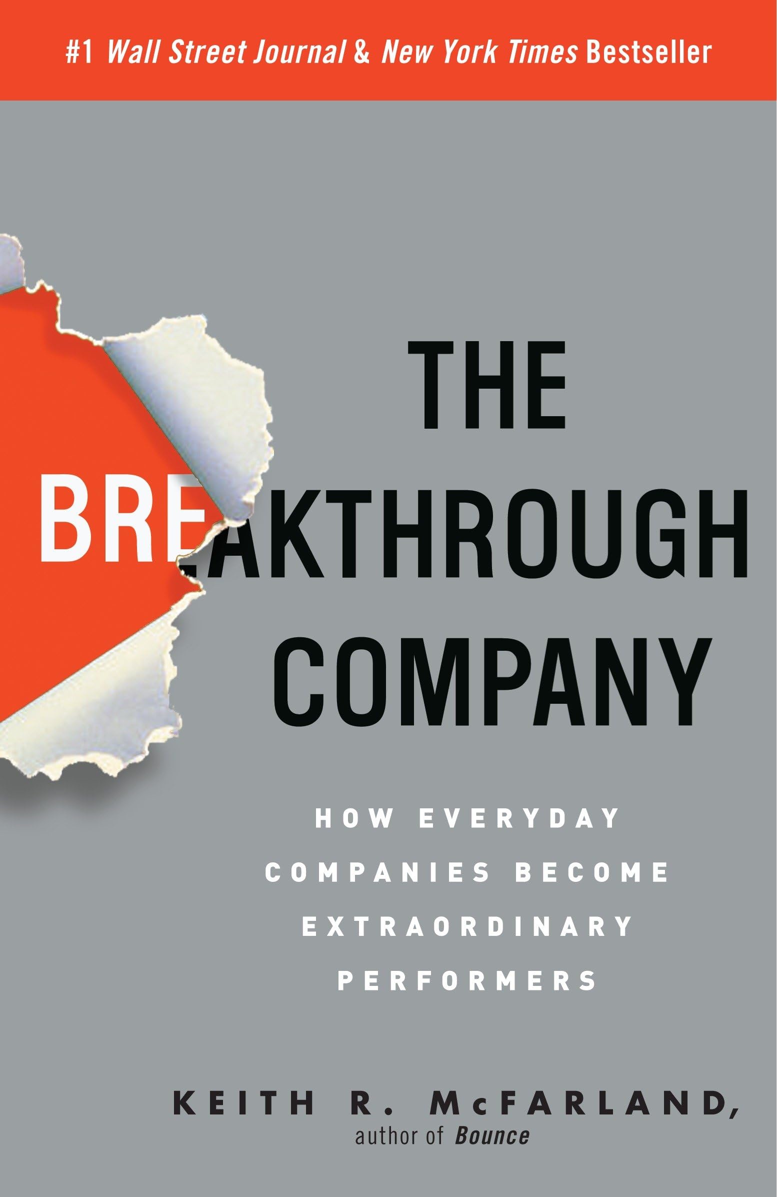 Buy The Breakthrough Company: How Everyday Companies Become Extraordinary Performers — BookShops.in