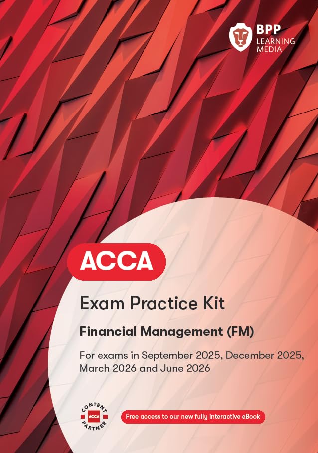 ACCA Financial Management: Exam Practice Kit