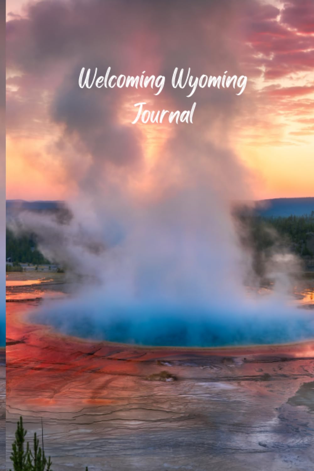 Independently published Welcoming Wyoming Journal