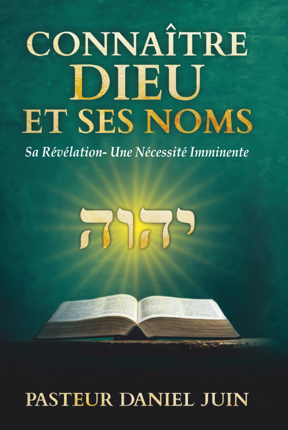 Connaître Dieu et Ses Noms: Sa Révélation : Une Nécessité Imminente