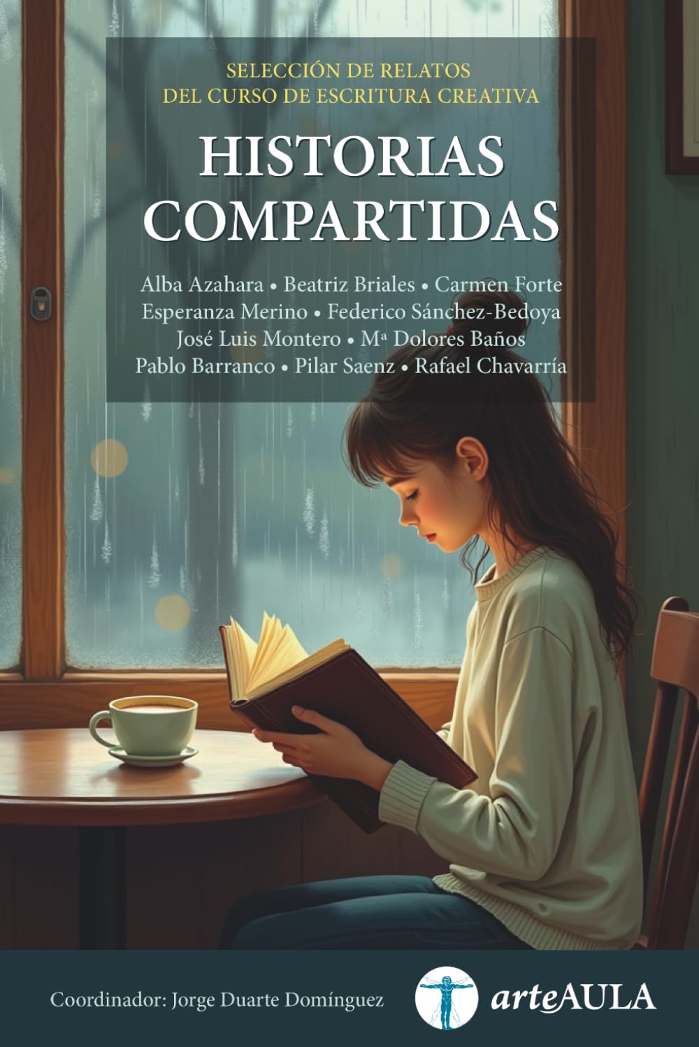 HISTORIAS COMPARTIDAS: Narraciones de un Taller Literario (NARRADORES DE ARTEAULA)