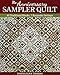 The Anniversary Sampler Quilt: 40 Traditional Blocks, 7 Keepsake Settings
