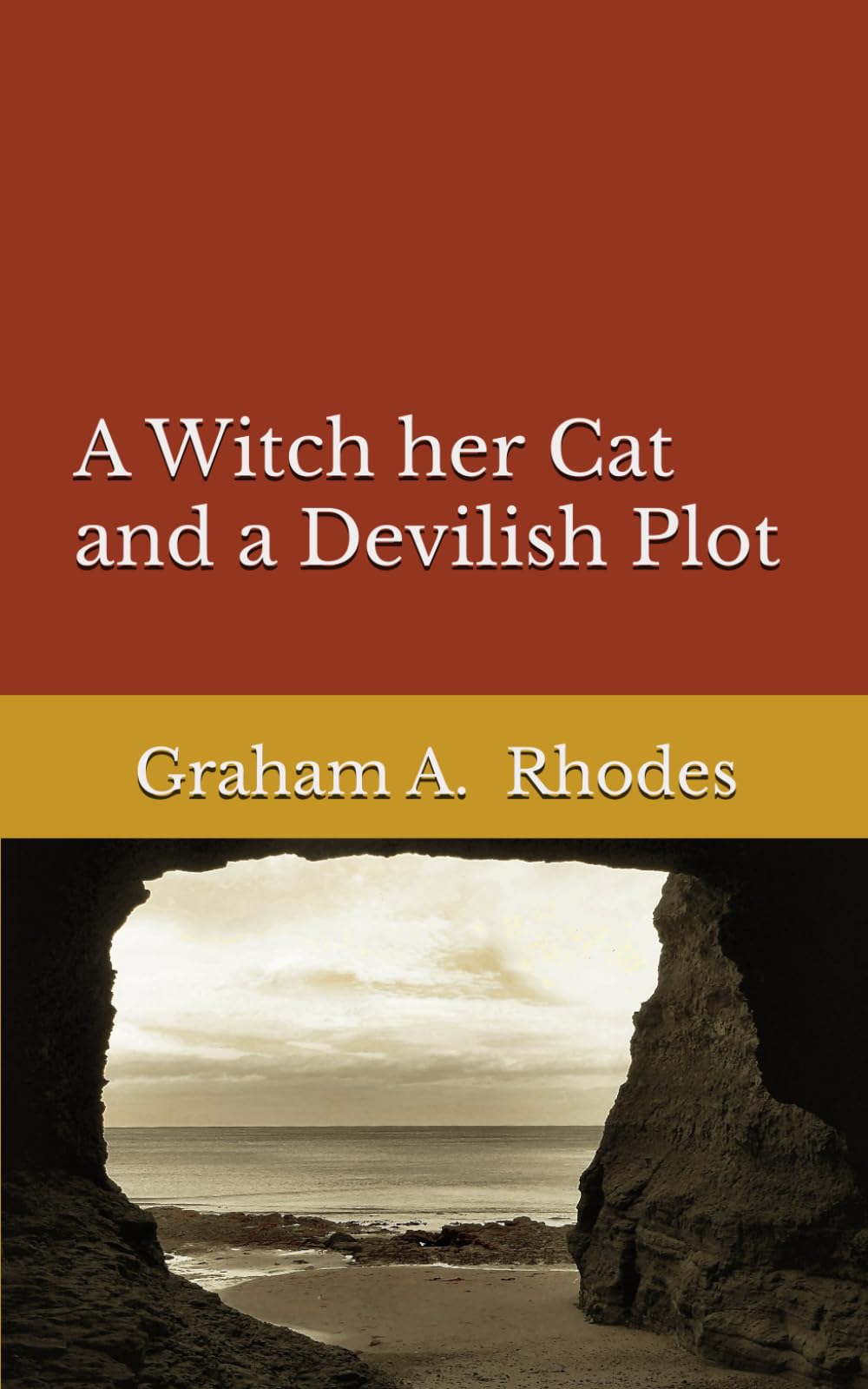 A WITCH, HER CAT AND A DEVILISH PLOT: 14 (Agnes the Scarborough Witch)
