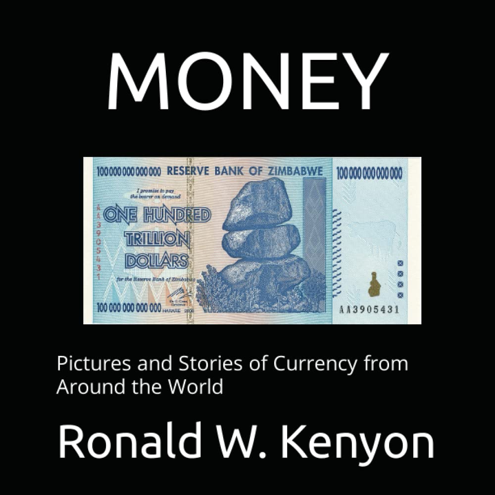 MONEY: Pictures and Stories of Currency from Around the World